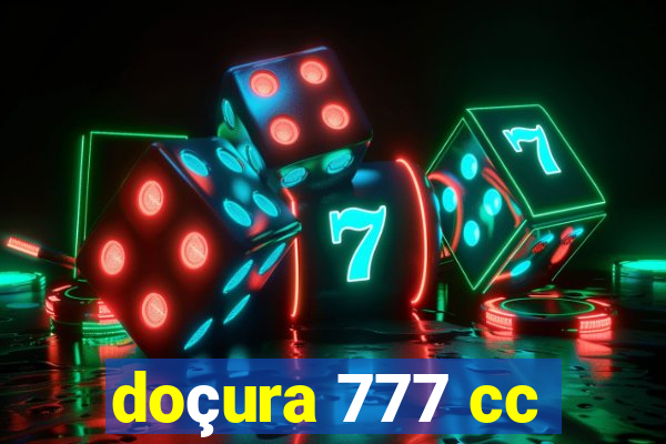 doçura 777 cc